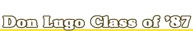 Don Antonio Lugo Class of 87